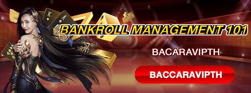 Bankroll Management 101